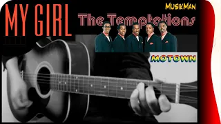 MY GIRL 🌞💘 - The Temptations / GUITAR Cover / MusikMan N°110