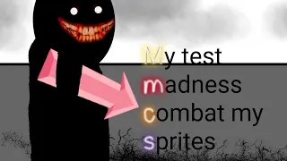 my test madness combat my Sprite