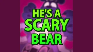 He's a Scary Bear (feat. Caleb Hyles)