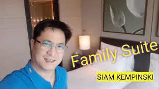 Review Family Suite at Siam Kempinski Hotel Bangkok รีวิว