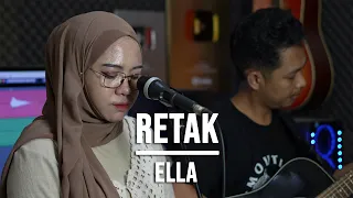 RETAK - ELLA (LIVE COVER INDAH YASTAMI)