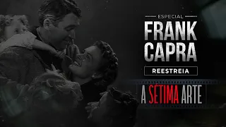 ESPECIAL FRANK CAPRA: A SÉTIMA ARTE | A Felicidade Não Se Compra