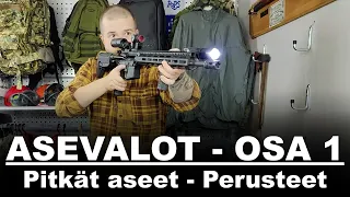 Asevalojen perusteet, osa 1