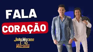 Fala coração - João Moreno e Mariano