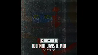 Indila - Tourner Dans Le Vide (DECIM8 BOOTLEG) [HARDSTYLE]