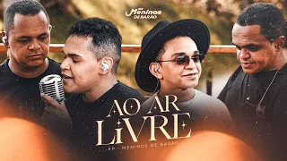 OS MENINOS DE BARÃO - EP AO AR LIVRE