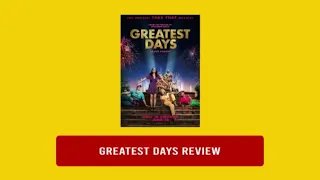 Greatest Days - the CinemaStars review