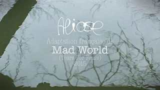 Aliose - Une adaptation française de "Mad World" (Tears For Fears -2015-)