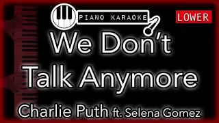 We Don't Talk Anymore (LOWER +3) - Charlie Puth ft. Selena Gomez - Piano Karaoke Instrumental