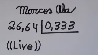 (( Live )) - Divisão de n°s decimais - Marcos Aba Matemática