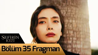 Sefirin Kızı 35. Bölüm Fragman