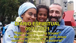 DIÁRIO ESPIRITUAL MISSÃO BELÉM - 09/10/2021 - Lc 11, 27-28