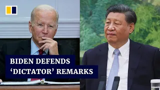 US President Biden defends calling Chinese leader Xi Jinping a ‘dictator’