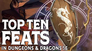 Our Top Ten Feats in Dungeons and Dragons 5e