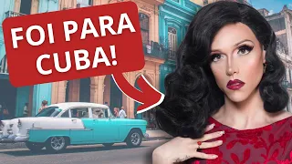O que RITA VON HUNTY achou de CUBA?