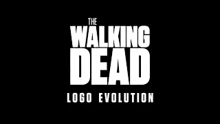 The Walking Dead | Logo Evolution (Seasons 1-11)