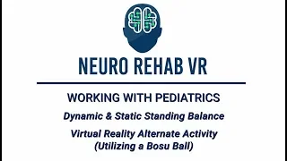 Virtual Reality with Pediatrics | Standing Balance with a Bosu Ball