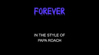 Papa Roach - Forever - Karaoke - With Backing Vocals