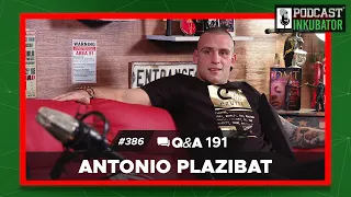 Podcast Inkubator #386 Q&A 191 - Antonio Plazibat