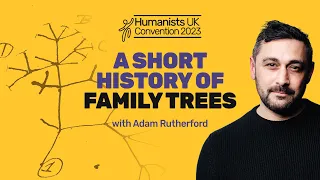 A short history of family trees, with Adam Rutherford | Humanists UK Convention 2023