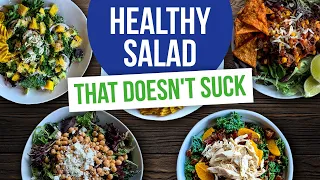 How to Make a Healthy Salad...That Doesn't Suck