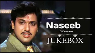 Naseeb Movie All Song Audio Jukebox | Govinda , Mamta Kulkarni , Kader Khan , Rahul Roy