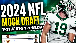 2024 NFL Mock Draft With HUGE Trades | First-Round Picks