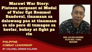 Marawi War Story: Platoon sergeant ni Cpt Rommel Sandoval, tinamaan sa dalawang paa at sa ulo, buhay