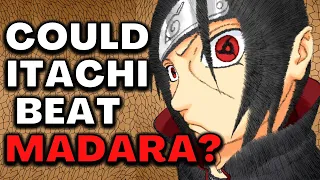 What If Itachi Fought Madara?