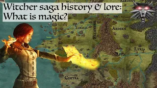 What is magic? - The Witcher History & Lore (Games, Books & Netflix)