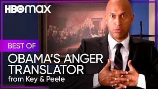 Key & Peele | Best of Obama's Anger Translator | HBO Max