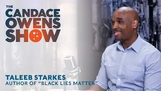 The Candace Owens Show: Taleeb Starkes | Candace Owens Show