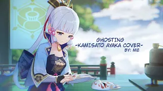 GHOSTING /Kamisato Ayaka cover/