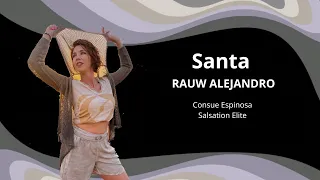 SANTA - RAUW ALEJANDRO , Choreography Salsation  by SEI Consue Espinosa