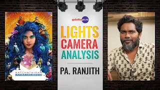 Pa. Ranjith Interview With Baradwaj Rangan | Lights Camera Analysis | Natchathiram Nagargiradhu | CC