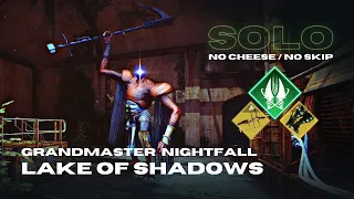 Solo Grandmaster Nightfall "Lake of Shadows" - No Cheese/No Skip - Strand Titan - Destiny 2