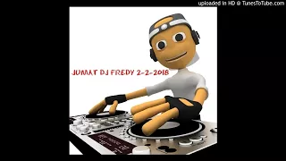 JUMAT DJ FREDY 2-2-2018