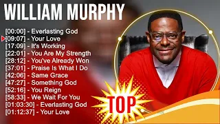 Gospel Songs Of W i l l i a m M u r p h y 2024 ~ Best Christian Gospel Music