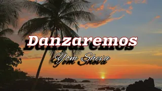 Danzaremos - Yom Sheva Gozo y Paz