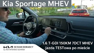 Kia Sportage [1.6 T-GDI 150KM 7DCT MHEV] JAZDA TESTowa po MIEŚCIE podstawową wersją wyposażenia M