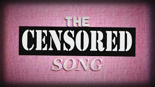 The Cuss Word Song, But It's Censored