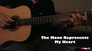 The Moon Represents My Heart ( Guitar Fingerstyle ) - 月亮代表我的心 - Teresa Teng