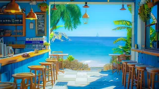 Relaxing Bossa Nova Jazz Music & Ocean Wave Sounds at Seaside Coffee Shop Ambience for Uplifting🌊🎶