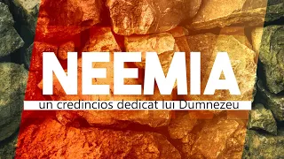 Neemia 13 - Rămâi dedicat lui Dumnezeu ca să sfârșești bine