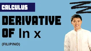 Derivative of 𝐥𝐧 𝐱 (Natural Logarithm)  - Basic/Differential Calculus