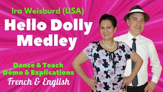 Hello Dolly Medley Line Dance (Dance & Teach / Démo & Explications / French & English)