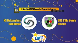 5 Kolejka LOTTO Superligi Tenisa Stołowego KS Dekorglass Działdowo vs UKS Villa Verde Olesno