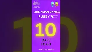 1️⃣0️⃣ Days to GO!19th Asian Games Rugby 7s    #AsiaRugby #AR7s #Rugby7s #WorldRugby #AsianGames