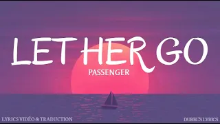 Passenger - Let Her Go (Vidéo Lyrics / Paroles / Traduction officiel )