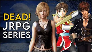 DEAD! JRPG series [These series need a phoenix down! Or Remaster / Remake]